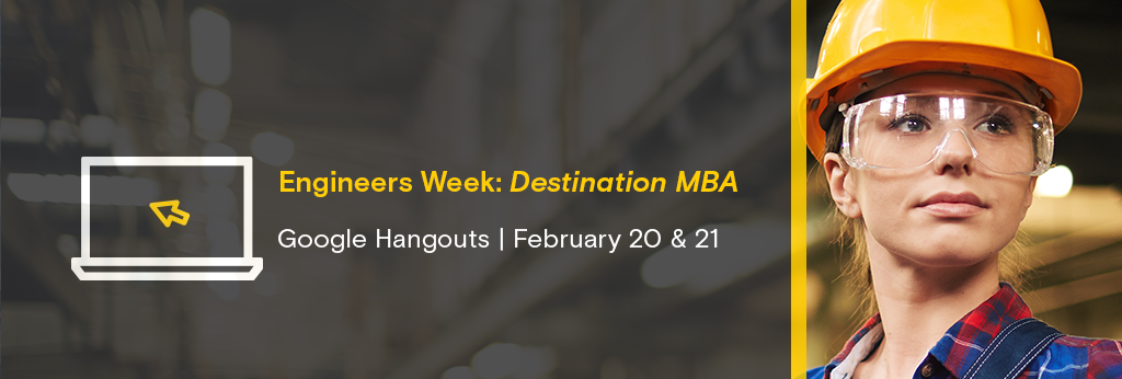 Engineers Week: Destination MBA Google Hangouts